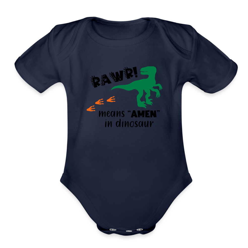 "RAWR Means AMEN" Organic Short Sleeve Baby Bodysuit - dark navy